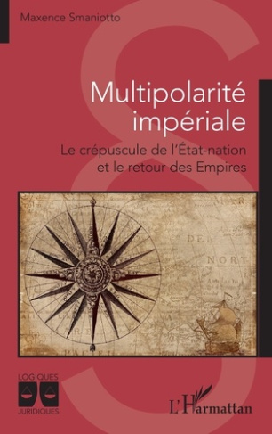 multipolarite-imperiale-le-crepuscule-de-l-etat-nation-et-le-retour-des-empires_0