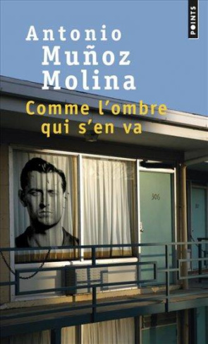 munoz-molina-antonio-3b-bataillon-philippe-comme-l-ombre-qui-s-en-va_0