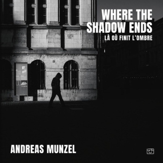 munzel-andreas-where-the-shadow-ends-la-ou-finit-l-ombre_0