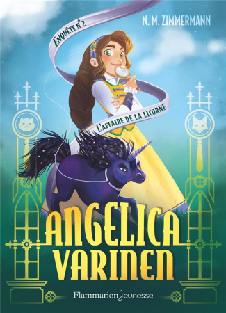 murail-zimmermann-naima-3b-chevalier-noemie-angelica-varinen-tome-2-l-affaire-de-la-licorne_0