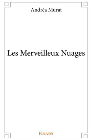 murat-andrea-les-merveilleux-nuages_0