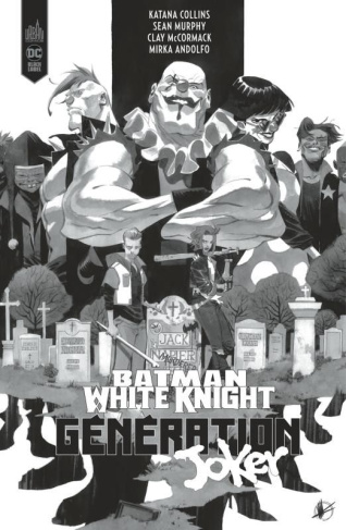 murphy-sean-3b-collins-katana-3b-mccormack-clay-3b-an-batman-white-knight-presents-generation-joker-edition-speciale-en-noir-blanc_0