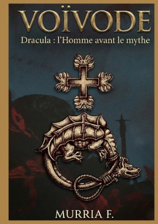 murria-f-voivode-dracula-l-homme-avant-le-mythe_0