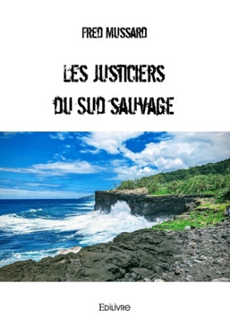 mussard-fred-les-justiciers-du-sud-sauvage_0