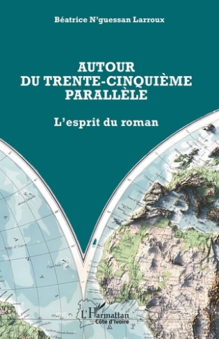 n-guessan-larroux-beatrice-autour-du-trente-cinquieme-parallele-l-esprit-du-roman_0