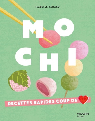 nagatsuka-isabelle-kanako-mochi-recettes-rapides-coup-de-coeur_0