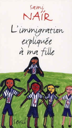 nair-sami-l-immigration-expliquee-a-ma-fille_0
