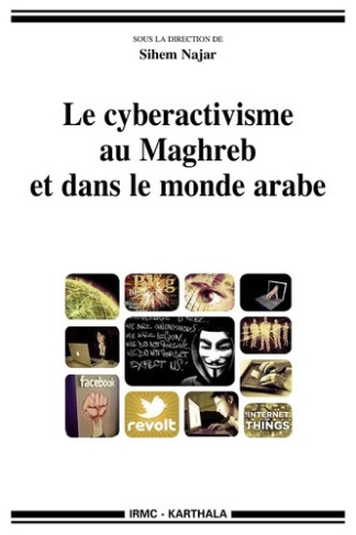 najar-sihem-le-cyberactivisme-au-maghreb-et-dans-le-monde-arabe_0