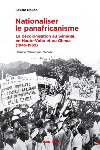 nakao-sakiko-thioub-ibrahima-nationaliser-le-panafricanisme-la-decolonisation-au-senegal-en-haute-volta-et-au-ghana-1945-1962_0