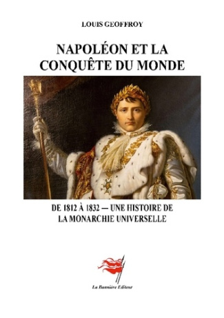 napoleon-et-la-conquete-du-monde-de-1812-a-1832-une-histoire-de-la-monarchie-universelle_0