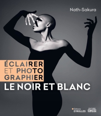 nath-sakura-eclairer-et-photographier-le-noir-et-blanc_0