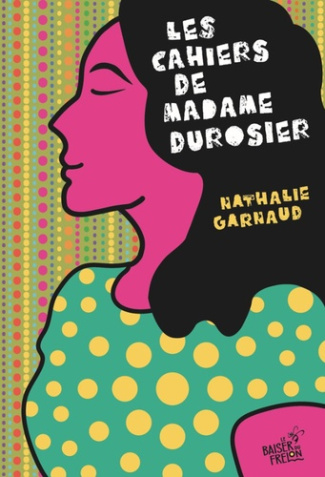 nathalie-garnaud-les-cahiers-de-madame-durosier_0