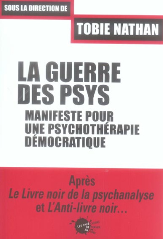 nathan-tobie-la-guerre-des-psys-manifeste-pour-une-psychotherapie-democratique_0