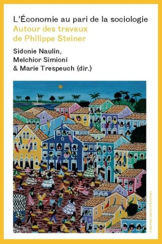 naulin-sidonie-3b-simioni-melchior-3b-trespeuch-mari-l-economie-au-pari-de-la-sociologie-autour-des-travaux-de-philippe-steiner_0
