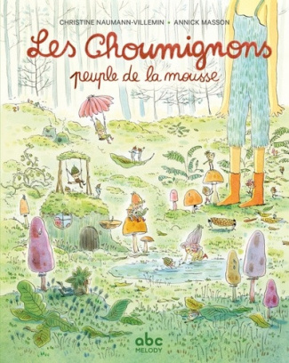 naumann-villemin-les-choumignons-peuple-de-la-mousse_0
