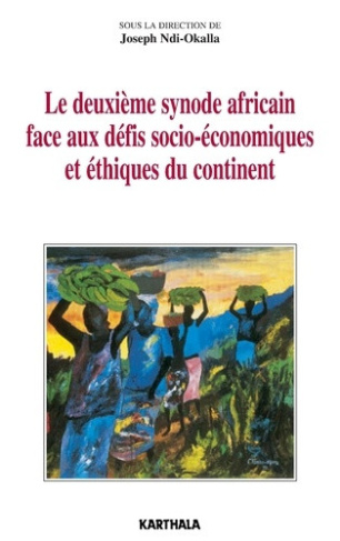 ndi-okalla-joseph-le-deuxieme-synode-africain-face-aux-defis-socio-economiques-et-ethiques-du-continent-documents-de_0