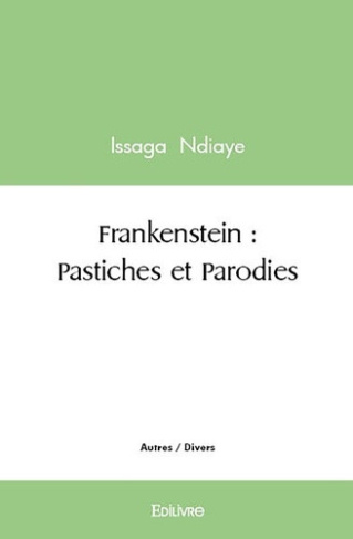 ndiaye-issaga-frankenstein-pastiches-et-parodies_0