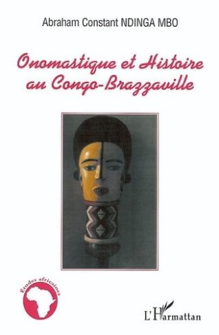 ndinga-mbo-abraham-constant-onomastique-et-histoire-au-congo-brazzaville_0