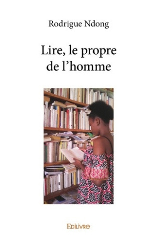 ndong-rodrigue-lire-le-propre-de-l-homme_0