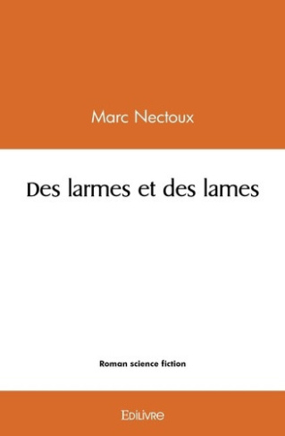 nectoux-marc-des-larmes-et-des-lames_0