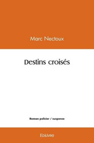 nectoux-marc-destins-croises_0