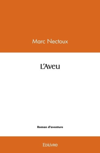nectoux-marc-l-aveu_0