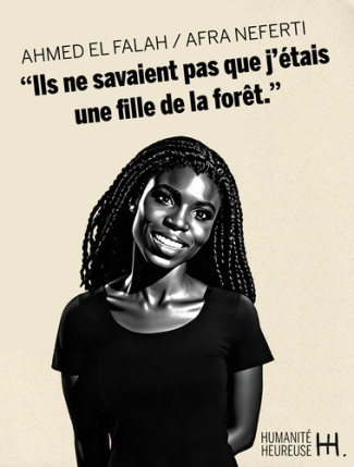neferti-afra-el-falah-ahmed-ils-ne-savaient-pas-que-j-etais-une-fille-de-la-foret_0