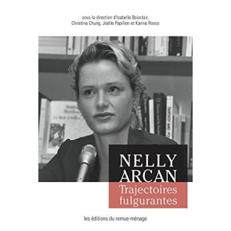 nelly-arcan-trajectoires-fulgurantes_0