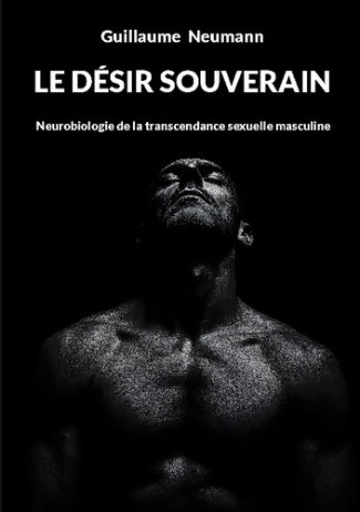neumann-guillaume-desir-souverain-neurobiologie-de-la-transcenda_0