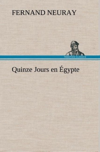 neuray-fernand-3b-neuray-f-quinze-jours-en-egypte_0
