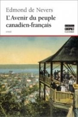 nevers-de-edmond-l-avenir-du-peuple-canadien-francais_0