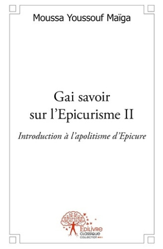 new-man-dr-m-maiga-gai-savoir-sur-l-epicurisme-tome-2-introduction-a-l-apolitisme-d-epicure_0