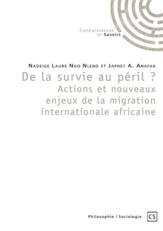 ngo-nlend-nadeige-laure-anafak-japhet-a-de-la-survie-au-peril-actions-et-nouveaux-enjeux-de-la-migration-internationale-africaine_0