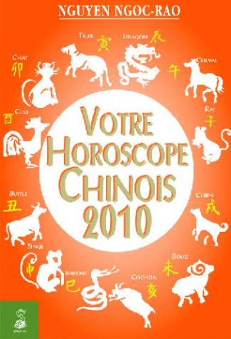 nguyen-ngoc-rao-votre-horoscope-chinois-2010_0