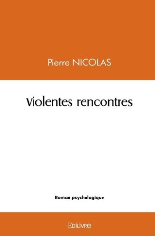 nicolas-pierre-violentes-rencontres_0