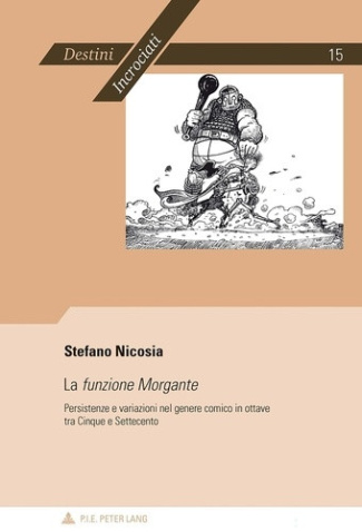 nicosia-stefano-la-funzione-morgante-persistenze-e-variazioni-nel-genere-comico-in-ottave-tra-cinque-e-settecento_0