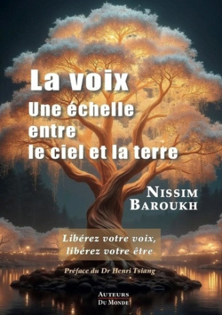 nissim-baroukh-la-voix-une-echelle-entre-le-ciel-et-la-terre-liberez-votre-voix-liberez-votre-etre_0