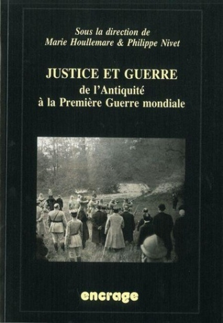 nivet-philippe-3b-houllemare-marie-justice-et-guerre-de-l-antiquite-a-la-premiere-guerre-mondiale_0