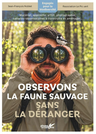 noblet-jean-francois-observer-et-photographier-la-faune-sauvage-sans-la-deranger_0
