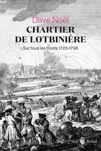noel-dave-chartier-de-lotbiniere-sur-tous-les-fronts-1723-1798_0