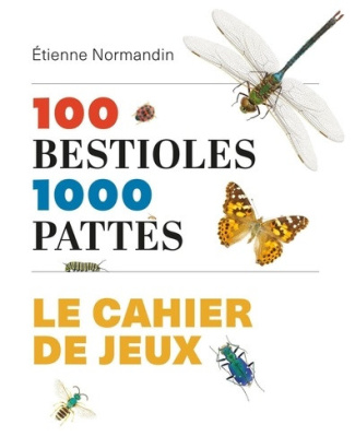 normandin-etienne-100-bestioles-1000-pattes-le-cahier-de-jeux_0