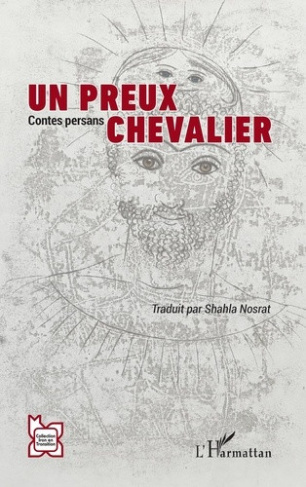 nosrat-shahla-un-preux-chevalier-contes-persans_0