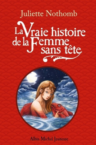 nothomb-juliette-la-vraie-histoire-de-la-femme-sans-tete_0