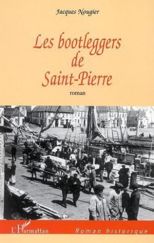 nougier-jacques-les-bootleggers-de-saint-pierre_0