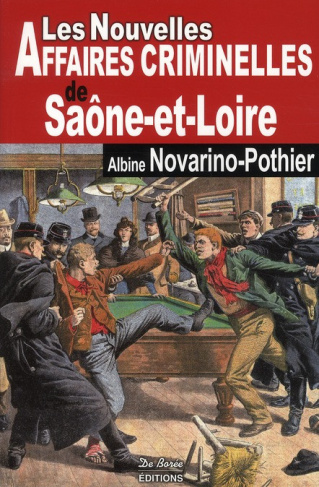 novarino-pothier-albine-guichard-portalier-joset-les-nouvelles-affaires-criminelles-de-saone-et-loire_0