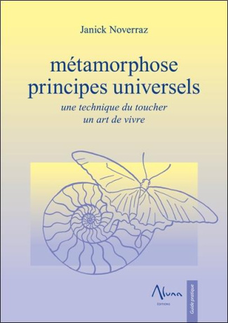 noverraz-janick-metamorphose-principes-universels-une-technique-du-toucher-un-art-de-vivre_0