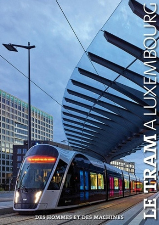 nussbaumer-francois-3b-weber-christof-3b-lambotte-se-le-tram-a-luxembourg-des-hommes-et-des-machines_0