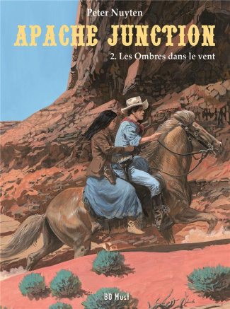 nuyten-peter-apache-junction-tome-2-les-ombres-dans-le-vent_0