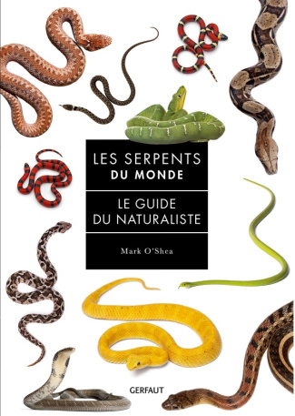 o-shea-mark-serpents-du-monde-le-guide-du-naturaliste_0