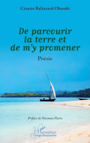 obambi-cesaire-baltazar-ntsemou-pierre-de-parcourir-la-terre-et-de-m-y-promener_0
